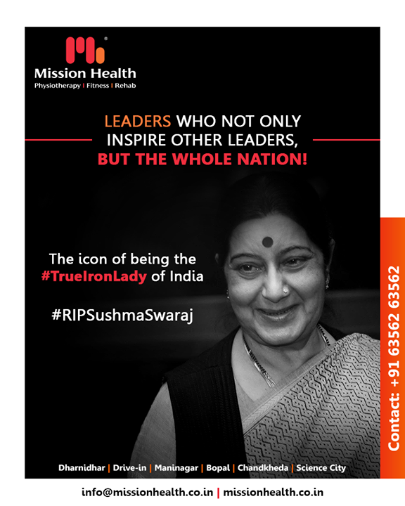 Leaders who not only inspire other leaders, but the whole nation! The icon of being the #TrueIronLady of India

#RIPSushmaSwaraj #RIPSushmaJi #IronLady #SushmaSwarajji #MissionHealth #MissionHealthIndia