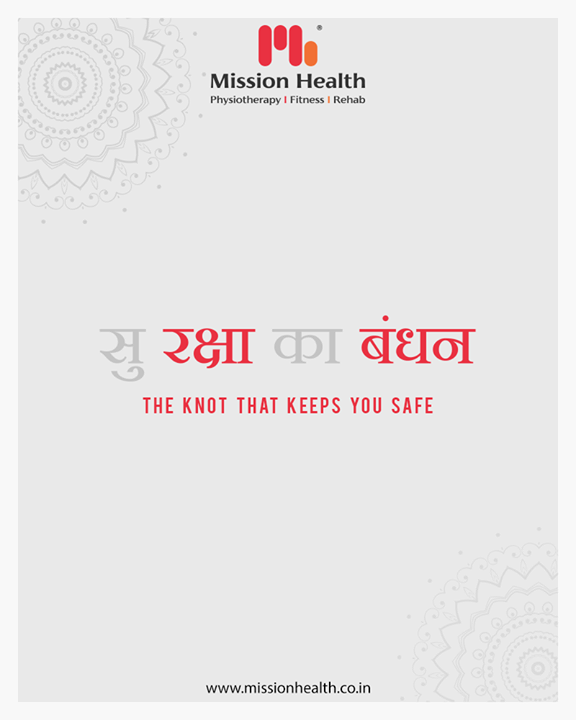सुरक्षा का बंधन।  The knot that keeps you safe.

#Rakshabandhan2020 #Rakhi2020 #Rakhi #Rakshabandhan #HappyRakshabandhan #IndianFestivals #Celebrations #Festivities #Missionhealth #MissionHealthIndia #MissionHealthSportsClinic