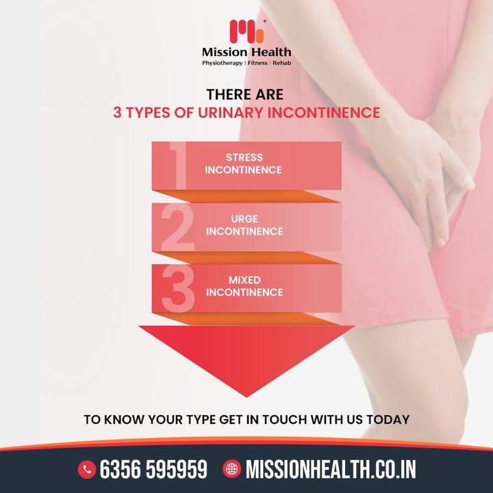 Urinary incontinence is a very unwanted issue but unfortunately it has affected the people of the times in severe ways.

Many people find it uncomfortable talking about this unpleasant problem but urine incontinence has affected a large number of people irrespective of the age and gender.

In-order to treat this trouble, you need to get your type detected. There are 3 major types of Urinary Incontinence:

- Stress Incontinence
- Urge Incontinence 
- Mixed Incontinence 

Get in touch with us get diagnosed and treated with the best of non invasive incontinence rehabilitation facilities.

Helpline: +91 6356 595959
www.missionhealth.co.in

#urinaryincontinence #replaceembarrassment #urinarydisorders #urineleakage #MovementIsLife #MissionHealth