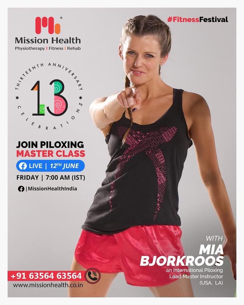 On the occasion of our 13th Anniversary,  as a part of the Fitness Festival, we are more than excited to announce a first of its kind , live Piloxing Master Class (Pilates + Kick Boxing)  with the International Piloxing Lead Master Instructor from Los Angeles, Mia Bjorkroos.

Mia is a thought leader, educator, and speaker in the fitness industry with a passion for inspiring and helping people to live fit and healthy lives through unique concepts and expertise. She has an international network as well as a 360 perspective of the fitness industry. 
Be ready in your fitness Gear and tune-in https://www.facebook.com/MissionHealthIndia sharp at 7 am, Friday, 12th June to workout with the International Master Trainer. 
It's the Piloxing Master Class.  Don't miss it. Save the date now! 
Call: +91 63564 63564
www.missionhealth.co.in

#fitnessfestival #anniversarycelebrations #miabjorkroos #piloxing #piloxingfitness #piloxinglive #missionhealthfoundationday #fitnesssession #fitness #befit #healthylifestyle #livehealthy #fitnessgoals #cardioworkout #workout #fatloss #inchloss #weightloss #strengthtraining #strengthbuilding #fitnessworkouts #fitness2020 #movementislife #missionhealth #MissionHealthIndia