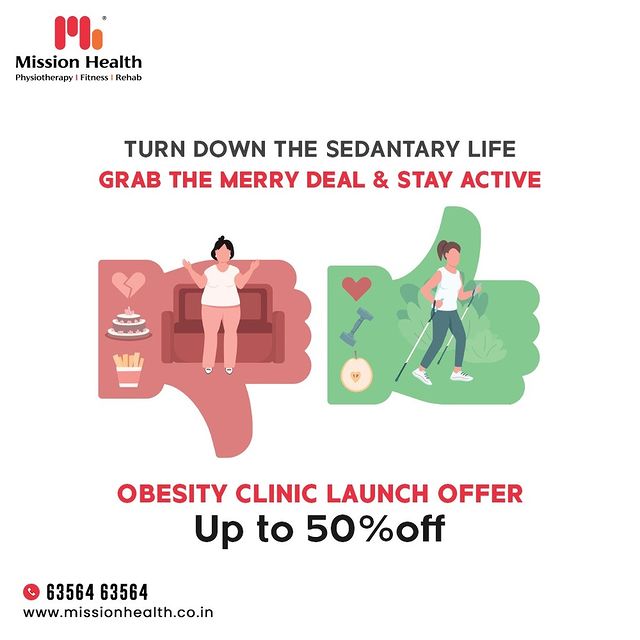 Are you keeping yourself restricted to a sedentary lifestyle and making compromise with health goals?

Understand that nothing comes before the healthiest version of you. Turn down all the excuses and leave behind laziness.

Grab the merry deal and stay active with our special obesity clinic launch offer.

Helpline: +91 63564 63564
www.missionhealth.co.in

#LaunchOffer #ObesityClinic #MerryDeal #DefeatObesity #StayTuned #LiveLight #MissionHealth #Ahmedabad #Gujarat